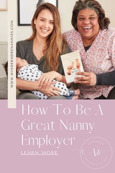 an older woman holding a baby and smiling at the camera, with text overlaying how to be a great nanny employee