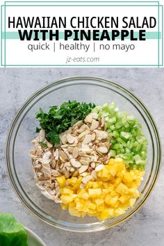 hawaiian chicken salad with pineapple quick, healthy, no mayo dressing in a glass bowl