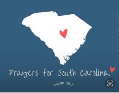 a map with the words prays for south carolina and hearts in red on it