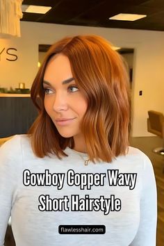 Cowboy Copper Wavy Short Hairstyle Short Wavy Hair Ideas, Copper Bob Hair, Short Copper Hair, Wavy Hair Ideas, Cowboy Copper Hair, Brown Bob Hair, Hottest Hairstyles, Cowboy Copper, Bob Hair Color