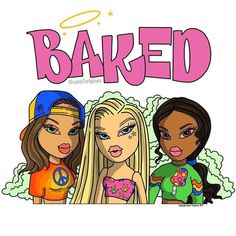 three cartoon girls with the word baked above them