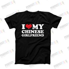 I Love My Chinese Girlfriend Shirt, Funny Boyfriend T-Shirt, Funny Couple T-Shirt, Chinese Pride Relationship Tee, Gift for Boyfriend by perfectteesonline on Etsy