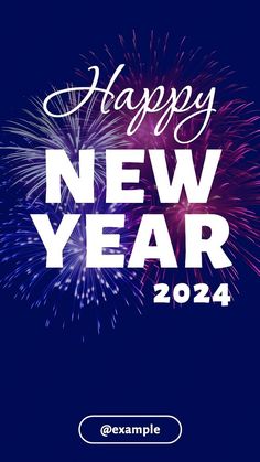 fireworks with the words happy new year in white on a blue background, and an image of