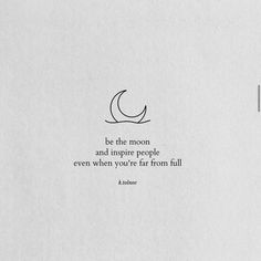 Quotes About The Moon Short, Moon Phrases, Minimal Quotes, Life Quotes Wallpaper, Short Instagram Quotes, Writer Quotes, Quotes Short