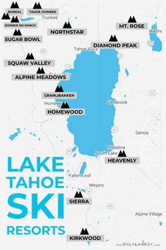 the lake tahoe ski resort map is shown in blue and has mountains on it