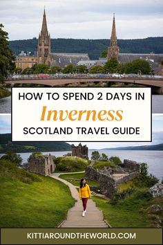 scotland with text overlaying how to spend 2 days in innerness scotland travel guide