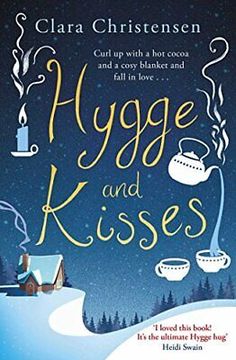 the book cover for hygge and kisses