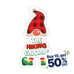 the hiking gnome sticker is on sale for $ 50 off, and it's available