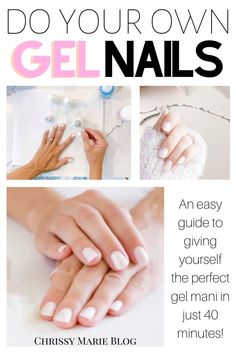 40 Minutes To Gel Nails At Home: A Beginner's Tutorial - Chrissy Marie Blog Gel Nails Instructions At Home, Doing Your Own Gel Nails At Home, How To Get Gel Nails To Stay On, Beginner Gel Nails Step By Step, Easy Gel Nails At Home, Jodsone Gel Nails, Gel Nail Polish Tutorial, Steps For Gel Nails At Home, Gel Nail Diy At Home