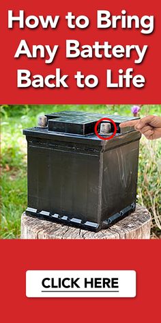 an advertisement with the words how to bring any battery back to life, click here