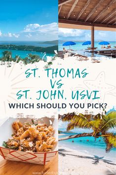 a collage of photos with the words st thomas and st john, usvi which should you pick?