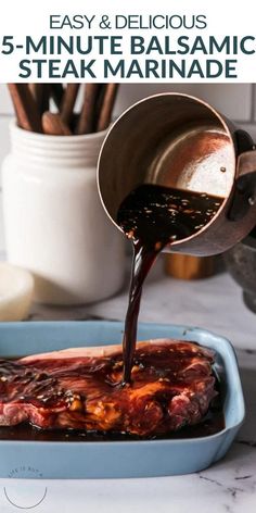 steak marinade being drizzled with sauce in a blue casserole dish