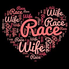 a heart shaped word cloud with the words race written in it