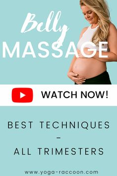 a pregnant woman holding her stomach with the text belly massage watch now best techniques for all trimesters