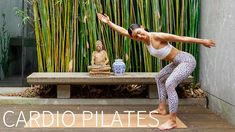 a woman doing yoga poses in front of bamboo trees and buddha statues with the caption cardio pilates