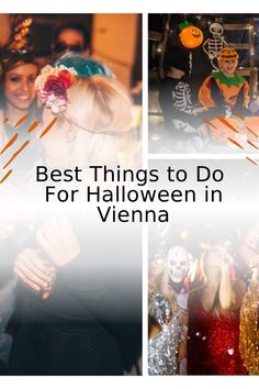 three pictures with the words best things to do for halloween in vienna