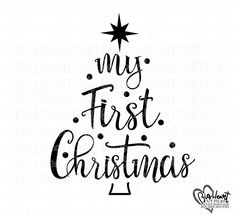 a black and white christmas tree with the words my first christmas written in cursive font