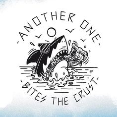 an image of a shark with the words another one on it's chest and in the