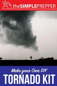 the simple prepper make your own diy tornado kit