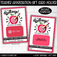 two teacher appreciation gift cards with the words, i am the bullseye and an apple