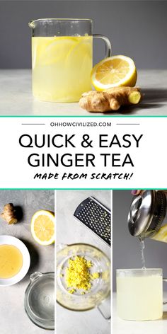 quick and easy ginger tea made from scratch recipe with lemons, ginger, ginger juice, ginger syrup, water