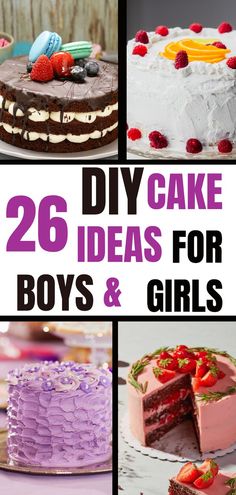 cakes with the words 26 diy cake ideas for boys and girls on top of them