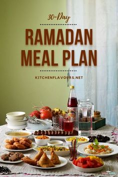 a table full of food with the words 30 - day ramadan meal plan on it