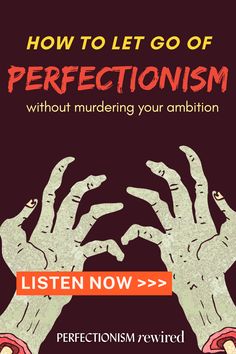 How to let go of perfectionism without murdering your ambition. Listen now on Perfectionism Rewired podcast Feeling Hollow, Let Go Of Perfectionism, Unrealistic Expectations, Letting Go