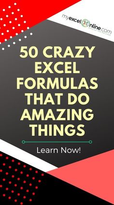 the words 50 crazy excel formulas that do amazing things in red, black and white