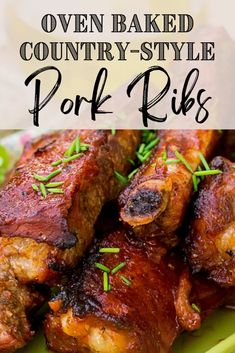 oven baked country style pork ribs on a green plate with text overlay that reads oven baked country - style pork ribs