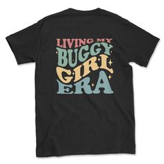 Living My Buggy Girl Era Graphic Tee - Goats Trail Off-Road Apparel Company Pre-shrunk Graphic Tee For Summer Adventures, Pre-shrunk Graphic Tee For Adventure, Dark Heather Color, Adventurous Women, Royal Colors, Navy Color, Clothing Company, Apparel Design, Black Media