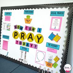 a bulletin board that says how can i pray today? with pictures and words on it