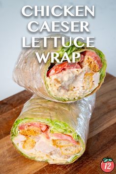 chicken caesar lettuce wrap on a cutting board