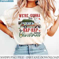 a woman wearing a t - shirt that says we're going to have a hip hop christmas