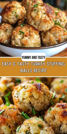 some food that is in a bowl and on a table with the words yummy and tasty easy & tasty turkey stuffing balls recipe