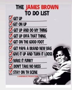 the james brown to do list