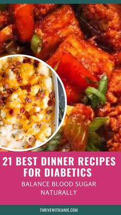 21 best dinner recipes for diabetics that you can make in minutes or less