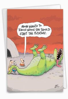 a cartoon card with an alligator saying mom wants to know when she should start the tastics