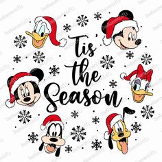 mickey mouse and friends with the words tis the season