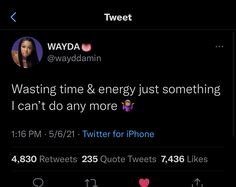 two tweets are on the same page, one is saying'waiting time & energy just something i can't do any more '