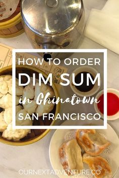 dim sum in chinatown, san francisco with text overlay reading how to order dim sum in chinatown