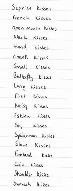 a note with some writing on it that says, surprise kisses open mouth kisses never kiss