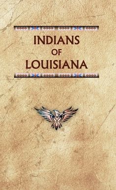 an old book with the title indians of lousiana written in red and blue