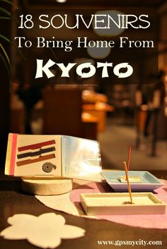 18 Souvenirs To Bring Home from Kyoto Kyoto Shopping, Japan Bucket List, Japan Holidays, Japanese Travel, Kyoto Travel, Japan Vacation, Japan Travel Tips, Go To Japan, Japan Travel Guide