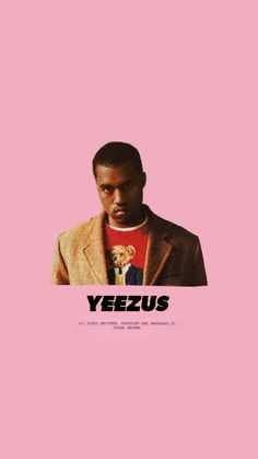 the poster for yeezus shows a man in a suit and t - shirt