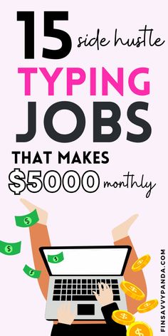 a poster with the words 15 side hustle typing jobs that makes $ 350, 000