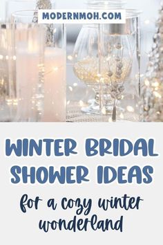 the words winter bridal shower ideas for a cozy winter wonderland are in white and blue