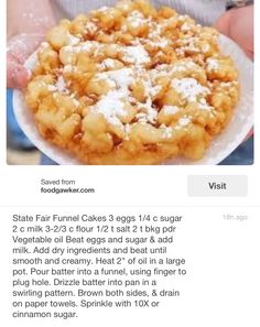 a person is holding a plate with food on it and the caption reads, state fair funnel cake 3 eggs 1 / 4 sugar