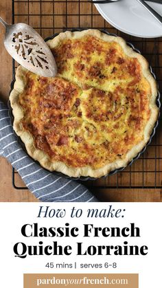 A staple French quiche with a buttery crust, a cheese-filled custard and smoky bacon bits. French Quiche Lorraine, French Quiche, Savory Quiche, Best Quiche, French Picnic, Quiche Lorraine Recipe