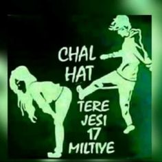 a sign that says chal hat tere jes 17 millve on it